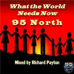 95 North - What The World Needs Now download free