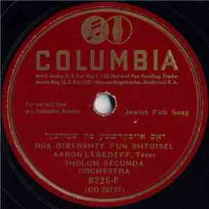 Aaron Lebedeff, Sholom Secunda Orchestra - Dos Oibershte Fun Shtoisel / Roumania, Roumania download free
