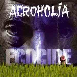 Acroholia - Ecocide download free