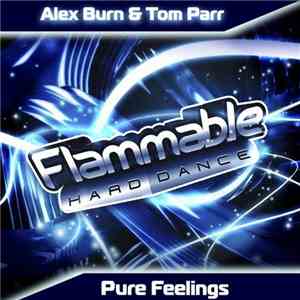 Alex Burn & Tom Parr  - Pure Feelings download free