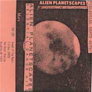 Alien Planetscapes - Celestial Dance Hits download free