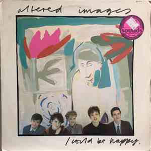 Altered Images - I Could Be Happy download free