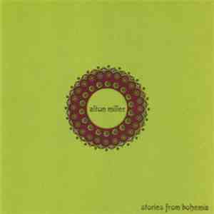 Alton Miller - Stories From Bohemia download free