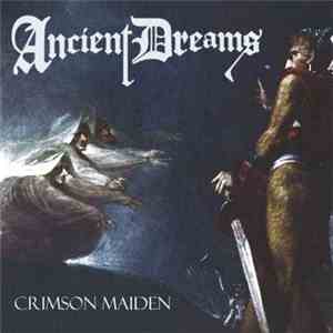 Ancient Dreams - Crimson Maiden download free