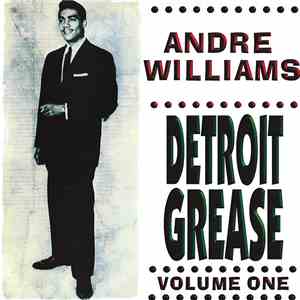 Andre Williams  - Detroit Grease Volume One download free