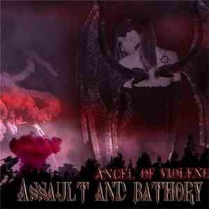 Angel Of Violence - Assault & Bathory download free