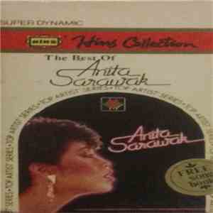 Anita Sarawak - The Best Of Anita Sarawak download free