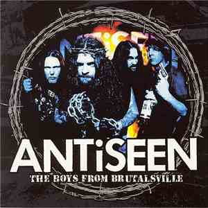 Antiseen - The Boys From Brutalsville download free