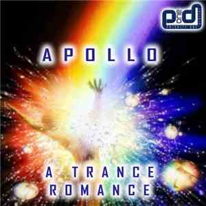 Apollo  - A Trance Romance download free