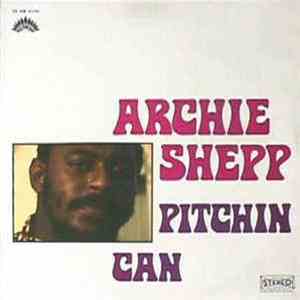 Archie Shepp - Pitchin Can download free