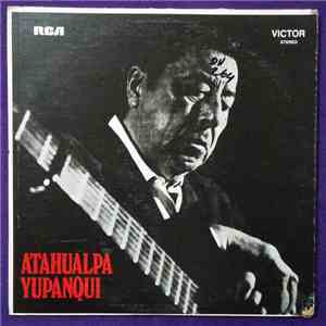 Atahualpa Yupanqui - Atahualpa Yupanqui download free