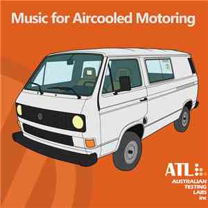 Australian Testing Labs - Music For Aircooled Motoring download free