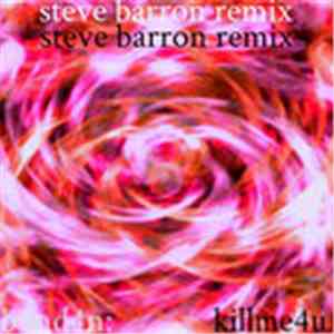 B3ND4N: - KILLME4U. (Steve Barron Remix) download free