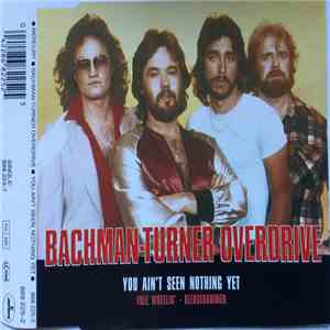 Bachman-Turner Overdrive - You Ain't Seen Nothing Yet download free