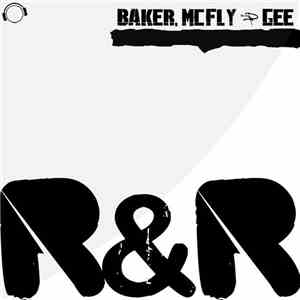 Baker, McFLY & Gee - R&R download free