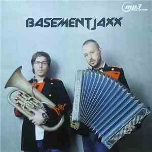 Basement Jaxx - MP3 Collection download free