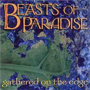 Beasts Of Paradise - Gathered On The Edge download free
