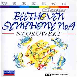 Beethoven, The London Symphony Orchestra, London Symphony Chorus, Leopold Stokowski - Symphony No. 9 download free