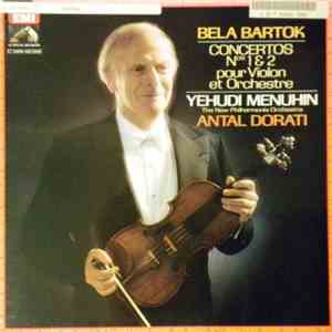 Bela Bartok - Yehudi Menuhin, New Philharmonia Orchestra, The, Antal Dorati - Concertos Nos 1 & 2 Pour Violon Et Orchestre download free