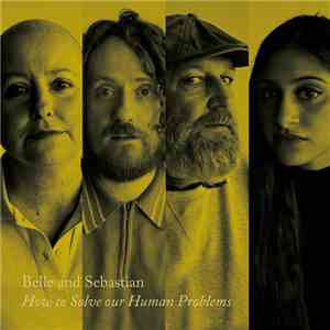 Belle & Sebastian - How To Solve Our Human Problems (Part 2) download free