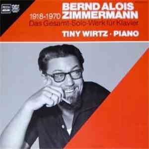 Bernd Alois Zimmermann - Das Gesamt-Solo-Werk Für Klavier download free