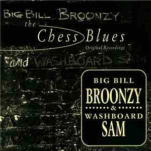 Big Bill Broonzy And Washboard Sam - Big Bill Broonzy And Washboard Sam download free