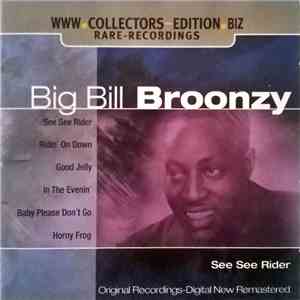 Big Bill Broonzy - See See Rider download free