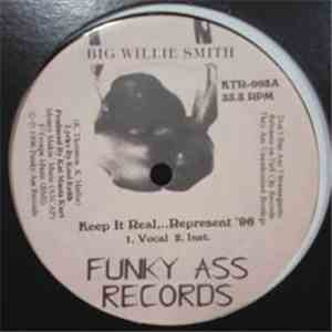 Big Willie Smith - Keep It Real...Represent '96 download free