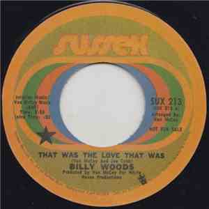 Billy Woods  - That Was The Love That Was / Let Me Make You Happy download free