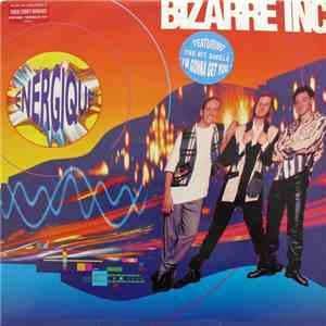 Bizarre Inc - Energique download free