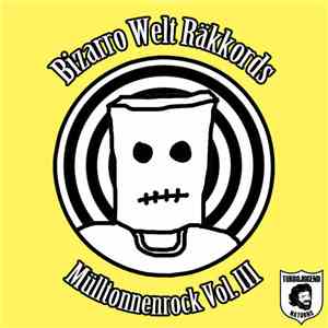 Bizarro Welt - Mülltonnenrock Vol. III download free