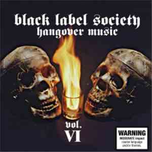 Black Label Society - Hangover Music Vol. VI download free