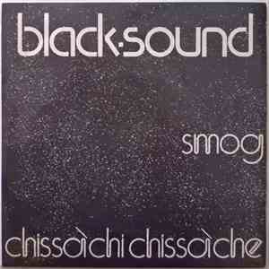 Black Sound  - Smog / Chissà Chi, Chissà Che download free