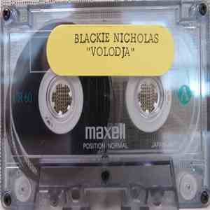 Blackie Nicholas - Volodja download free
