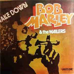 Bob Marley & The Wailers - Shake Down download free