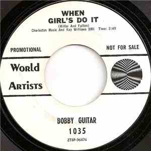 Bobby Guitar - When Girls Do It / She's So Fine download free