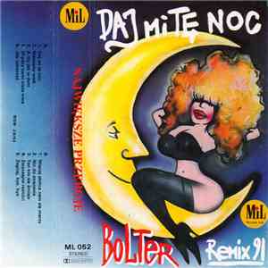 Bolter - Daj Mi Tę Noc - Największe Przeboje (Remix 91) download free