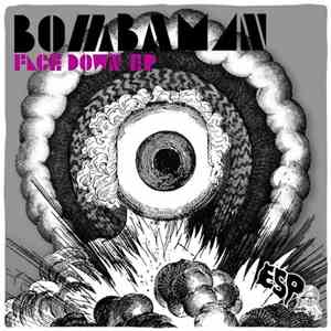 Bombaman - Face Down EP download free