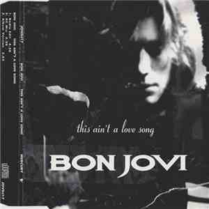 Bon Jovi - This Ain't A Love Song download free