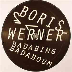 Boris Werner - Badabing Badaboum download free