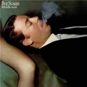Boz Scaggs - Middle Man download free