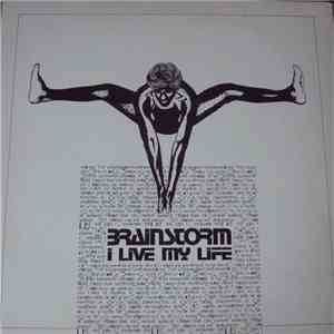 Brainstorm  - I Live My Life download free