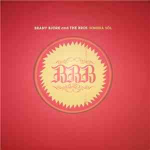 Brant Bjork And The Bros - Somera Sól download free