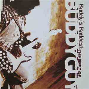 Buddy Guy - Buddy's Baddest: The Best Of Buddy Guy download free