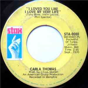 Carla Thomas - I Loved You Like I Love My Very Life / Hi De Ho (That Old Sweet Roll) download free