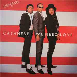 Cashmere  - We Need Love download free