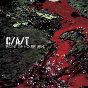 C/A/T - Point Of No Return download free