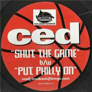 Ced  - Shut The Game b/w Put Philly On download free