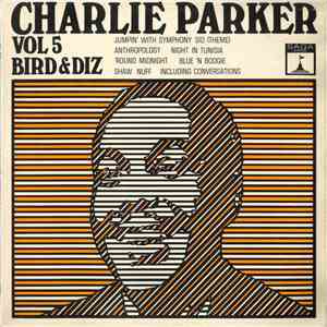 Charlie Parker - Vol. 5 / Bird And Diz download free