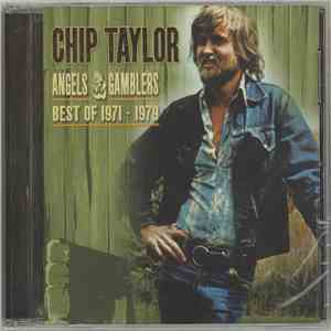 Chip Taylor - Angels & Gamblers: Best of 1971-1979 download free